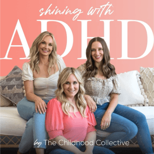 Shining With ADHD by The Childhood Collective by The Childhood Collective
