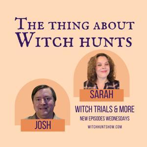 The Thing About Witch Hunts by Josh Hutchinson and Sarah Jack