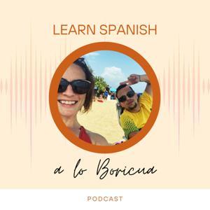 Learn Spanish a lo Boricua by Kerry Brennan