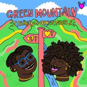 Green Mountain: Starring Owen Thiele by Meet Cute