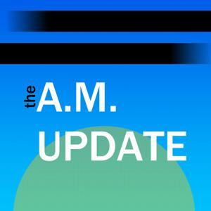 The A.M. Update by Aaron McIntire