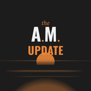 The A.M. Update by Aaron McIntire