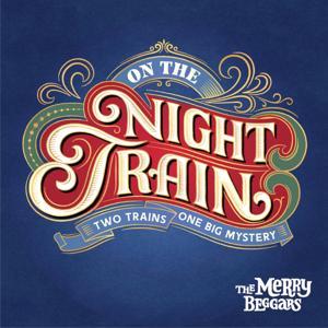 On the Night Train by The Merry Beggars