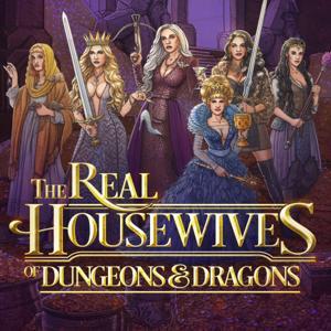 Real Housewives of Dungeons & Dragons by Reality RPG