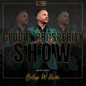 Global Prosperity Show by Balazs W Kardos