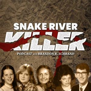 The Snake River Killer by Brandon Schrand
