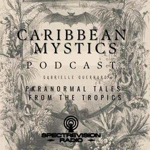 Caribbean Mystics by SpectreVision Radio