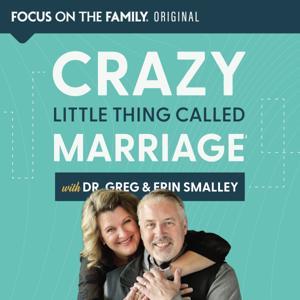 Crazy Little Thing Called Marriage by Focus on the Family