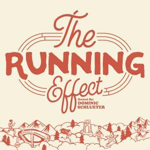 THE RUNNING EFFECT PODCAST by Dominic Schlueter