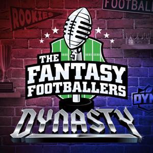Fantasy Footballers Dynasty - Fantasy Football Podcast by Dynasty Fantasy Football