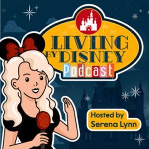 Living By Disney by Serena Lyn