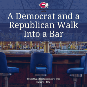 A Democrat and a Republican Walk Into a Bar by Big Mouth Media