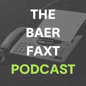 The Baer Faxt Podcast by The Baer Faxt
