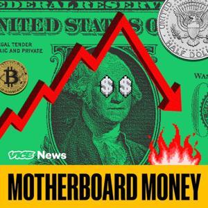 Motherboard Money by VICE