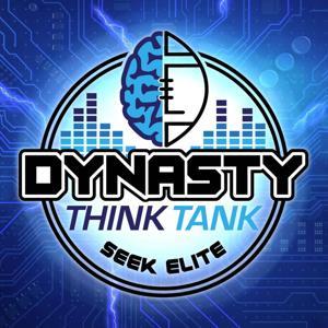 Dynasty Think Tank by Chad Parsons and Jordan McNamara