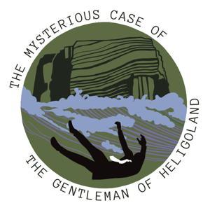 The Mysterious Case of the Gentleman of Heligoland by Ken Davies / Iain Mackay