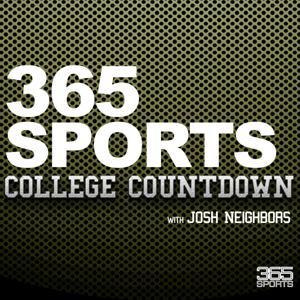 365 Sports College Countdown with Josh Neighbors by Rogue Media Sports Network/365 Sports