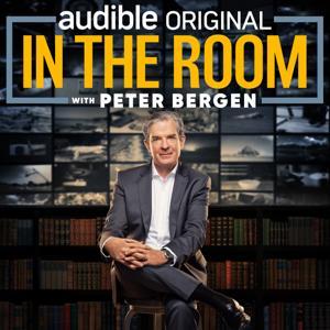 In the Room with Peter Bergen by Audible Originals