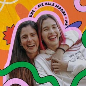 Me Vale Madre Podcast by ME VALE MADRE PODCAST