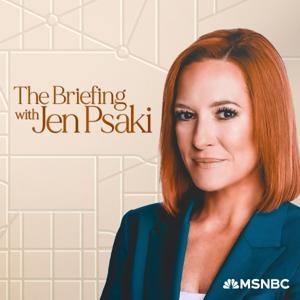The Briefing with Jen Psaki by MSNBC