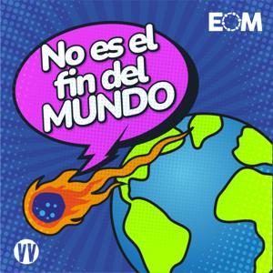 No es el fin del mundo by El Orden Mundial