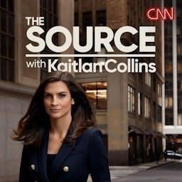 The Source with Kaitlan Collins by CNN Podcasts