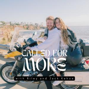 Called For More by Riley and Jack Kehoe