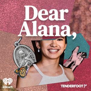 Dear Alana, by Tenderfoot TV and iHeartPodcasts