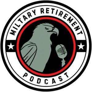Military Retirement Podcast by w/ John McConnell and Victor De La Flor
