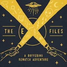 The eX-Files: An X-Files Rewatch Podcast by Buffering: A Rewatch Adventure