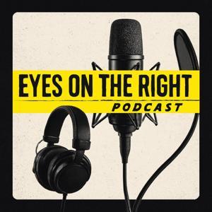 Eyes on the Right Podcast by Amy