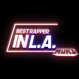 Best Rapper In L.A. by Murs