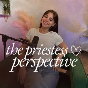 The Priestess Perspective by Hot High Priestess
