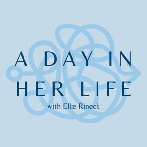 A Day In Her Life by Ellie Rineck