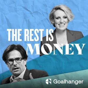 The Rest Is Money by Goalhanger
