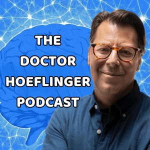 The Dr. Hoeflinger Podcast by Brian Hoeflinger, MD