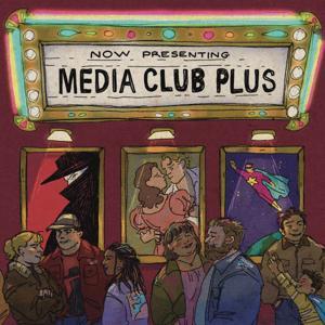 Media Club Plus by Friends at the Table