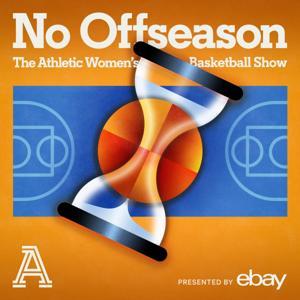No Offseason: The Athletic Women's Basketball Show by The Athletic