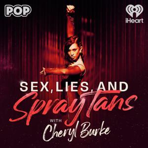 Sex, Lies, and Spray Tans by iHeartPodcasts