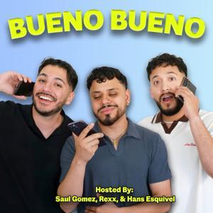 Bueno Bueno by Sonoro | Saul V Gomez, Hans Esquivel, Rexx