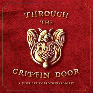 Through the Griffin Door by Super Carlin Brothers