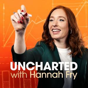 Uncharted with Hannah Fry by BBC Radio 4