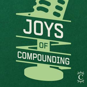 Joys of Compounding by Colossus | Investing & Business Podcasts