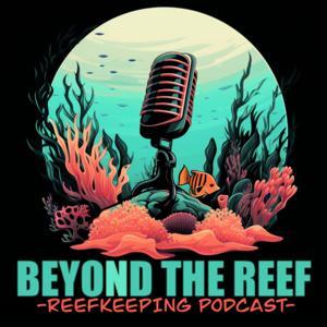 Beyond The Reef by Adam Sutherland of Frag Garage
