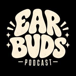 Ear Buds Podcast by earbuds