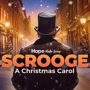 Scrooge: A Christmas Carol by Hope Media Group