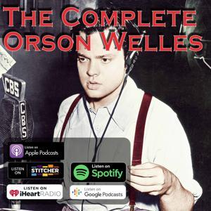 The Complete Orson Welles by duane Old Time Radio