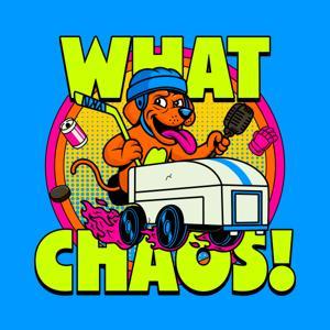 What Chaos! by The Nation Network