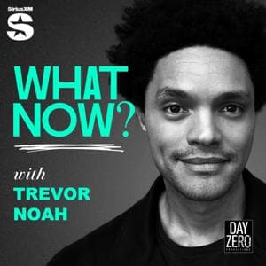 What Now? with Trevor Noah by Trevor Noah
