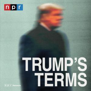 Trump's Terms by NPR